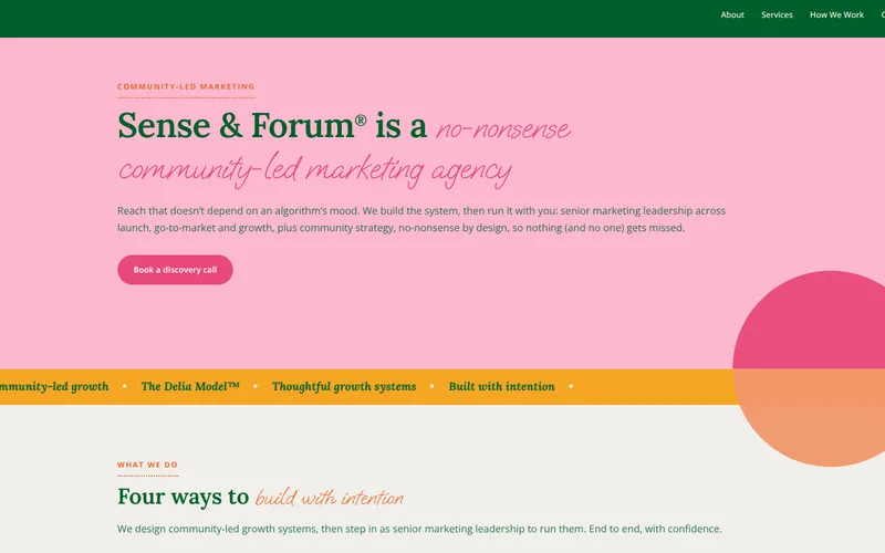 Sense & Forum® homepage: a pink hero with the headline Sense & Forum® is a no-nonsense community-led marketing agency, above a yellow scrolling band.